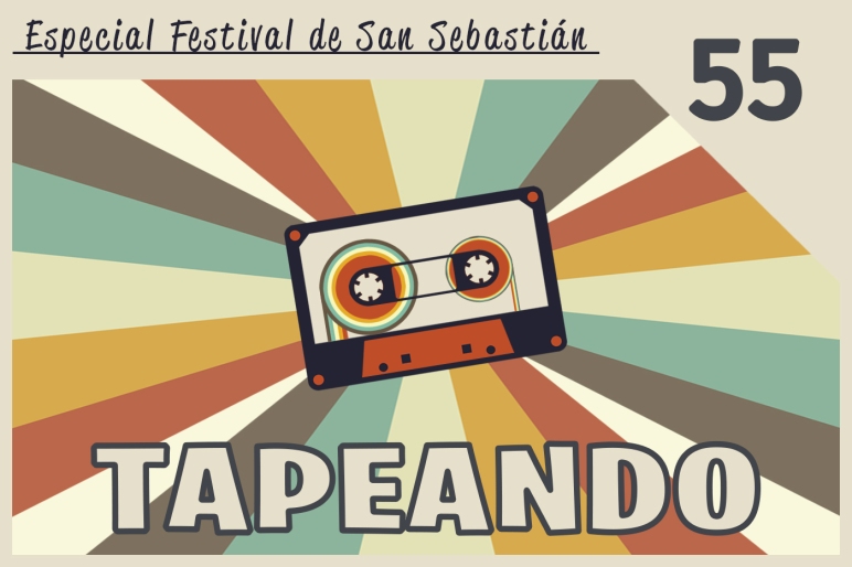 Tapeando Radio, Tapeando, Festival de Cine de San Sebastián