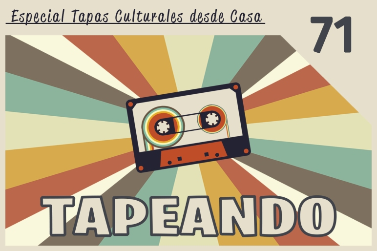 Tapeando Radio, Tapeandoradio, Tapeando, Radio, Podcast, Confinados, Cuarentena, Tapas desde casa, Tapas culturales online